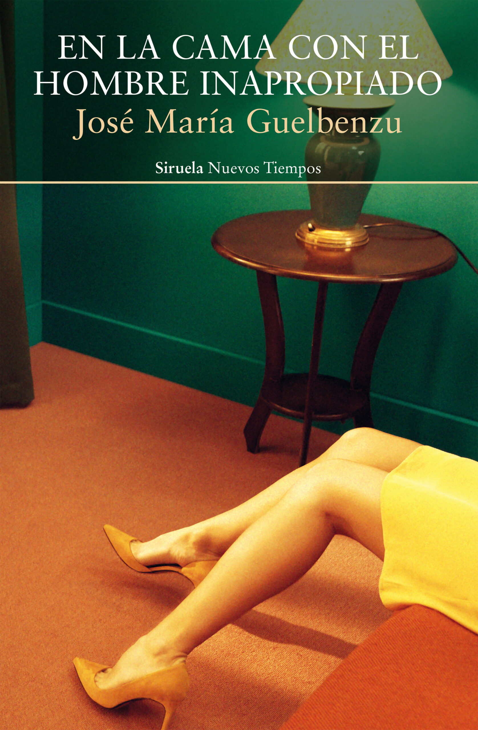 Portada del Libro En La Cama Con El Hombre Inapropiado de Jose Maria Guelbenzu - 9788417996741