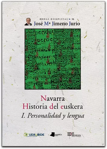 Portada del Libro Navarra Historia Del Euskera. I Personalidad Y Lengua de Jose Maria Jimeno Jurio - 9788476814901