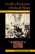 Portada del Libro Desafios Encuentros Y Duelos De Honor. Historia Armas Y Reglame Ntos de Jose Maria Pelaez Valle - 9788489212459