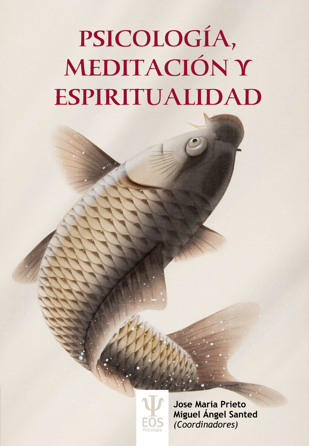 Portada del Libro Psicología Meditación Y Espiritualidad de Jose Maria Prieto - 9788497278676