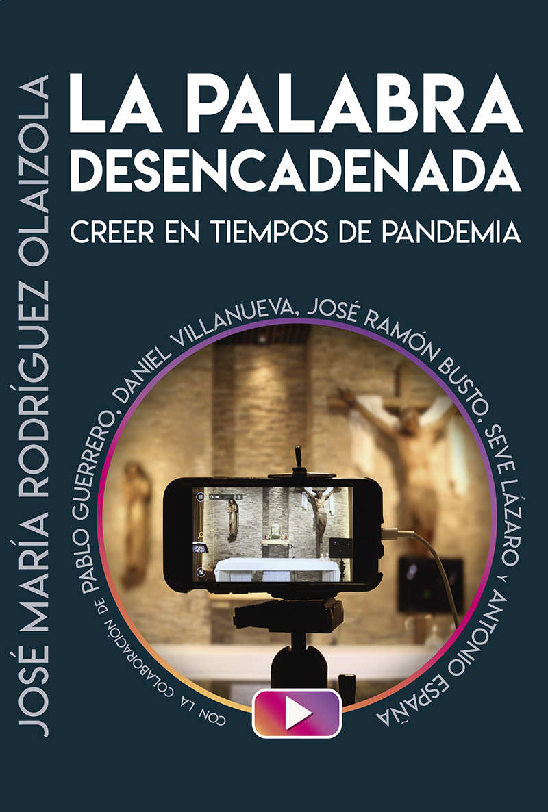 Portada del Libro La Palabra Desencadenada de Jose Maria Rodriguez Olaizola - 9788429329766