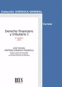Portada del Libro Derecho Financiero Y Tributario I (6ª Ed.) de Jose Martinez Carrasco Pignatelli - 9788429021547
