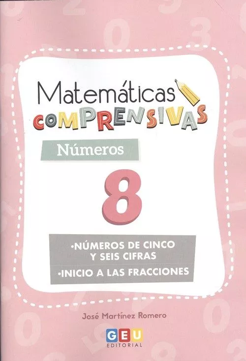 Portada del Libro Matematicas Comprensivas. Numeros 8 de Jose Martinez Romero - 9788417748654