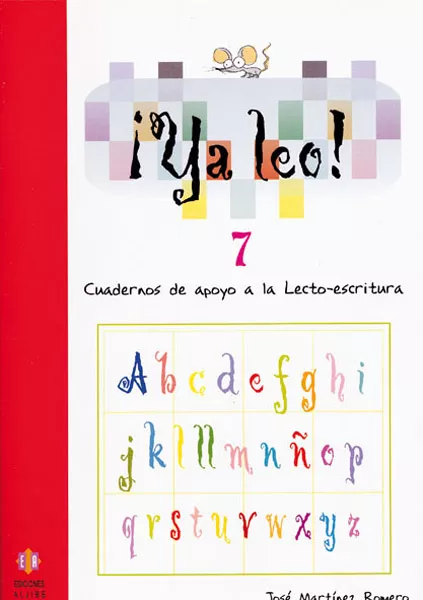 Portada del Libro Ya Leo 7: Cuadernos De Apoyo A La Lecto-Escritura de Jose Martinez Romero - 9788497002424