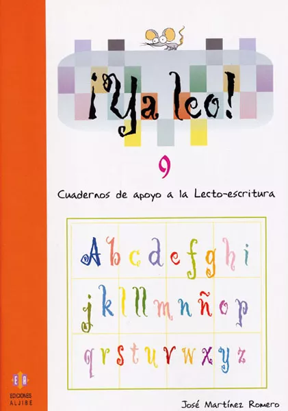 Portada del Libro Ya Leo 9: Cuadernos De Apoyo A La Lecto-Escritura de Jose Martinez Romero - 9788497002448