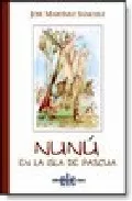 Portada del Libro Nunu En La Isla De Pascula de Jose Martinez Sanchez - 9788496417090