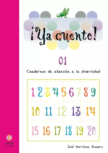 Portada del Libro Ya Cuento 01!: Cuadernos De Atencion A La Diversidad (Educacion I Nfan de Jose Martinez - 9788497002820