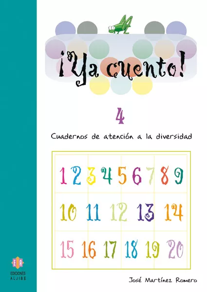 Portada del Libro Ya Cuento 4!: Cuadernos De Atencion A La Diversidad (Educacion Pr Imar de Jose Martinez - 9788497002882