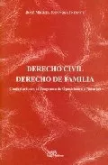 Portada del Libro Derecho Civil Derecho De Familia: Contestaciones Al Programa De Oposic de Jose Miguel Espinosa Infante - 9788497728980
