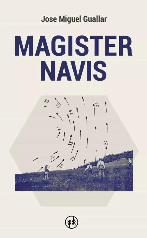 Portada del Libro Magister Navis de Jose Miguel Guallar - 9788412101706
