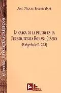 Portada del Libro La Carga De La Prueba En La Jurisprudencia Romana Clasica (Exeges Is D de Jose Miguel Piquer Mari - 9788496261235