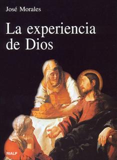 Portada del Libro La Experiencia De Dios de Jose Morales Marin - 9788432136504