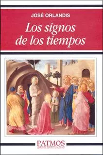 Portada del Libro Los Signos De Los Tiempos de Jose Orlandis - 9788432135736