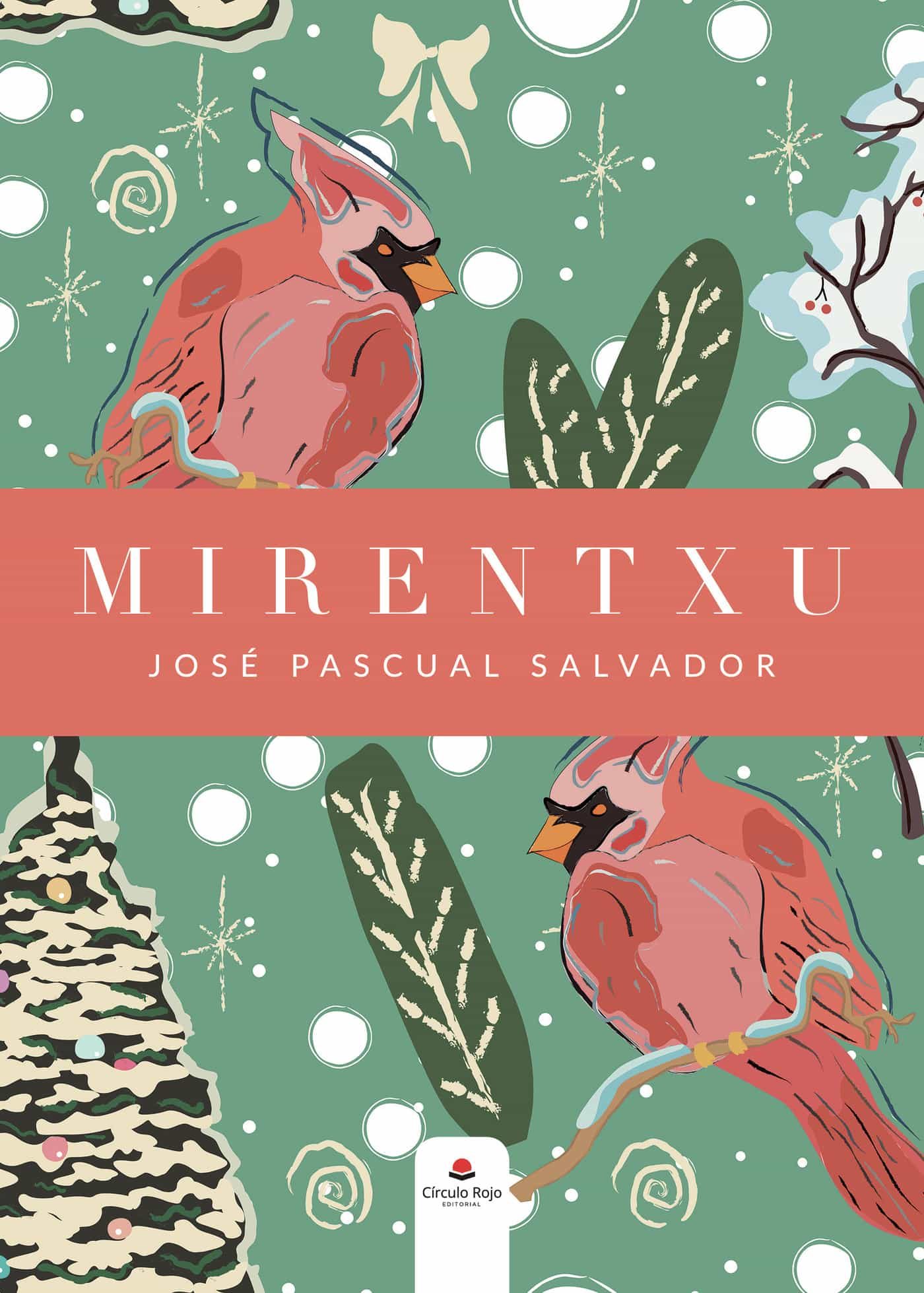 Portada del Libro Mirentxu de Jose Pascual Salvador - 9788413387093