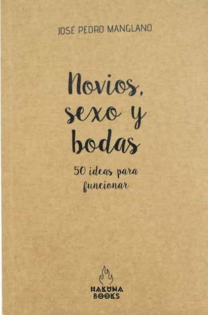 Portada del Libro Novios Sexo Y Bodas de Jose Pedro Manglano - 9788417728137