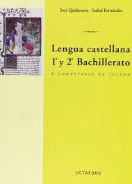 Portada del Libro Lengua Castellana (1º Y 2º Bachillerato): Comentario De Textos de Jose Quiñonero Hernandez - 9788480637497