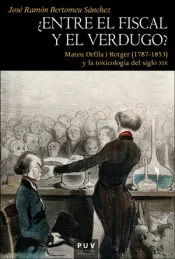 Portada del Libro ¿Entre El Fiscal Y El Verdugo? de Jose Ramon Bertomeu Sanchez - 9788491344872