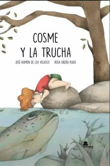 Portada del Libro Cosme Y La Trucha de Jose Ramon De Cea Velasco - 9788417995102