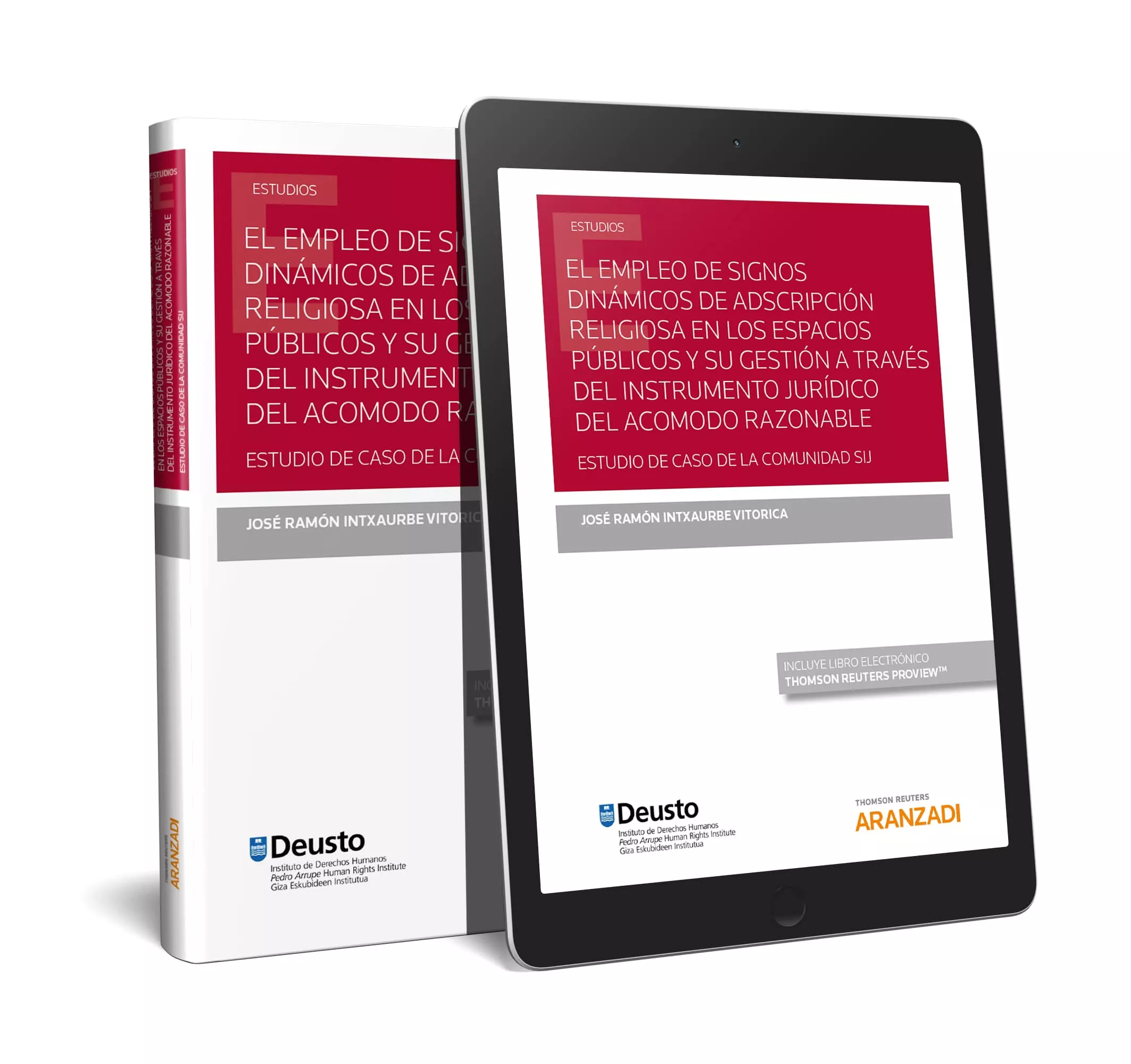 Portada del Libro El Empleo De Signos Dinámicos De Adscripción Religiosa En Los Esp Acio de Jose Ramon Intxaurbe Vitorica - 9788413087597