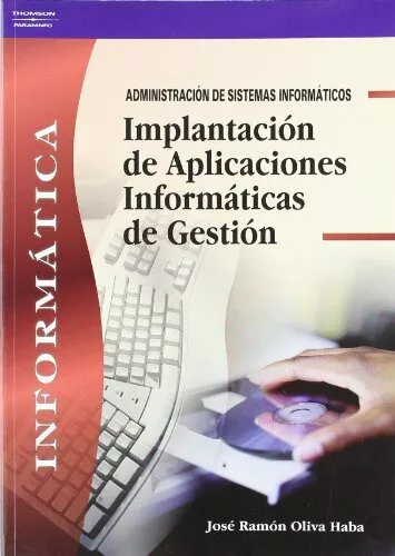 Portada del Libro Implantacion De Aplicaciones Informaticas De Gestion de Jose Ramon Oliva Haba - 9788497323185
