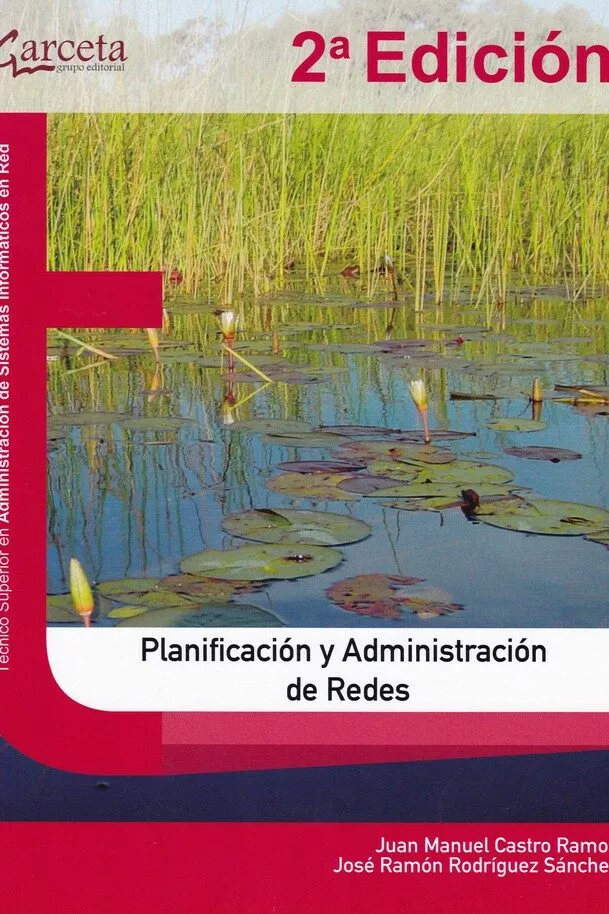 Portada del Libro Planificacion Y Administracion De Redes (2ª Ed.) de Jose Ramon Rodriguez Sanchez - 9788417289386