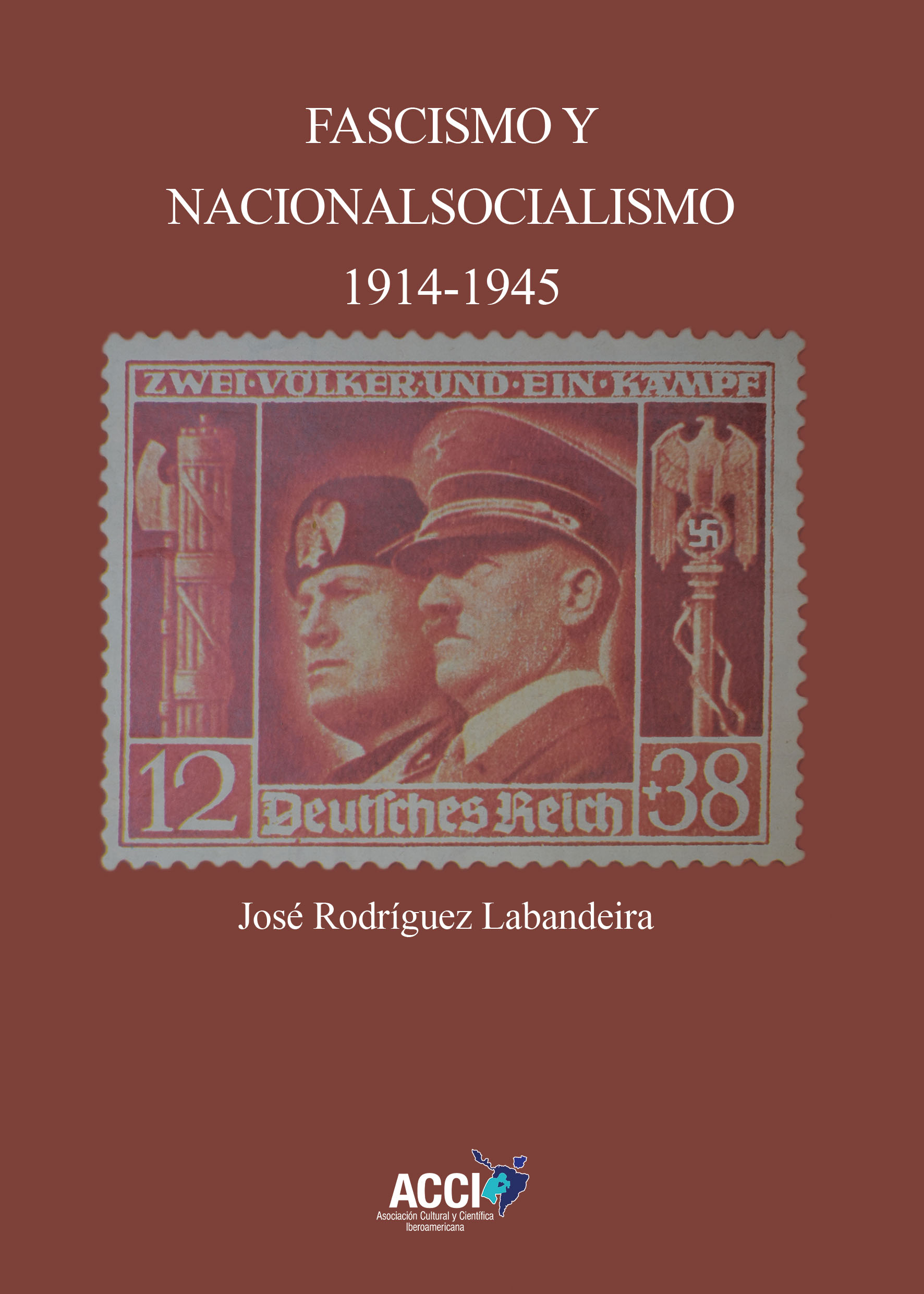 Portada del Libro Fascismo Y Nacionalsocialismo 1914-1945 de Jose Rodriguez Labandeira - 9788417867881