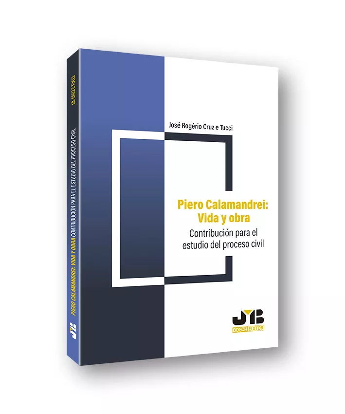 Portada del Libro Piero Calamandrei: Vida Y Obra. Contribucion Para El Estudio Del Proce de Jose Rogerio Cruz E Tucci - 9788412126020