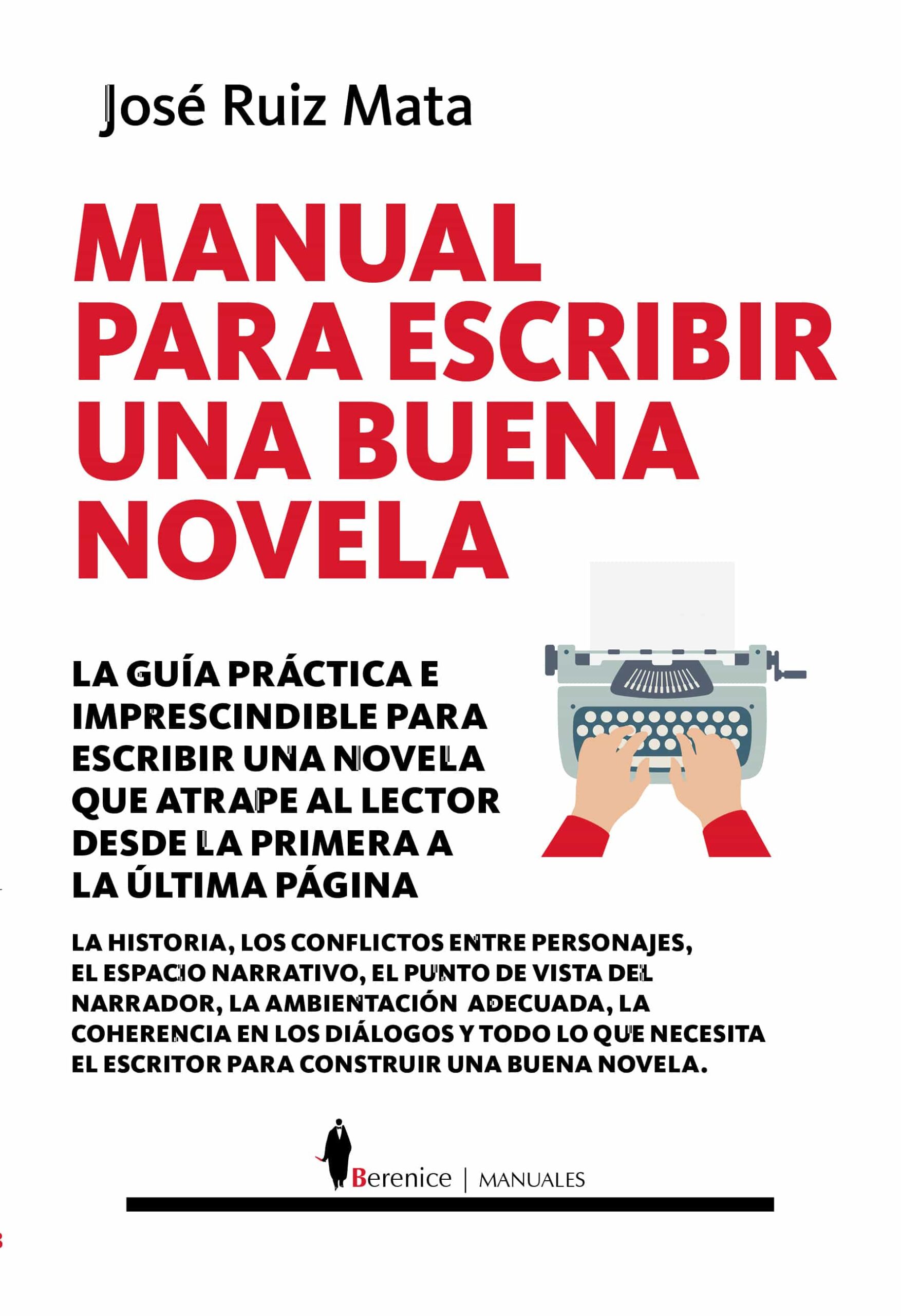 Portada del Libro Manual Para Escribir Una Buena Novela de Jose Ruiz Mata - 9788418205323