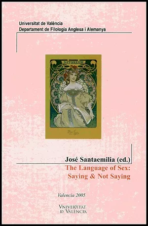 Portada del Libro The Language Of Sex: Saying And Not Saying de Jose Santaemilia Ruiz - 9788437061948