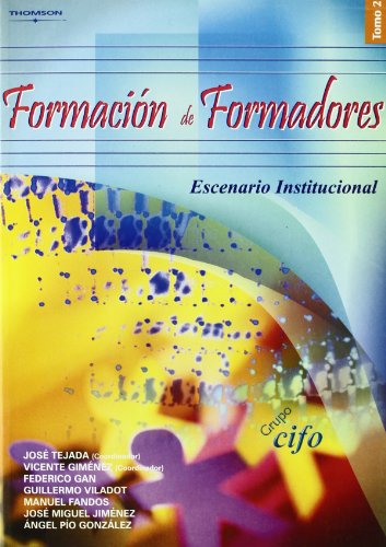 Portada del Libro Formacion De Formadores: Escenario Institucional. Tomo Ii de Jose Tejada - 9788497325202