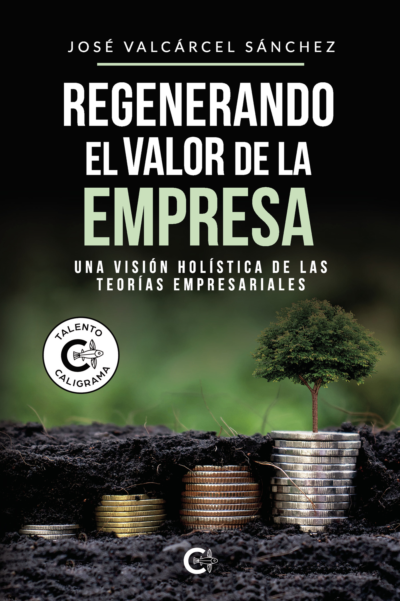 Portada del Libro (I.B.D.) Regenerando El Valor De La Empresa de Jose Valcarcel Sanchez - 9788418104565