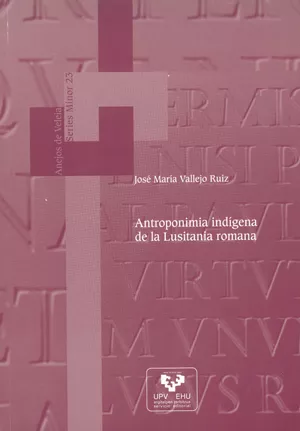 Portada del Libro Antroponimia Indigena De La Lusitania Romana de Jose Vallejo Ruiz - 9788483737460