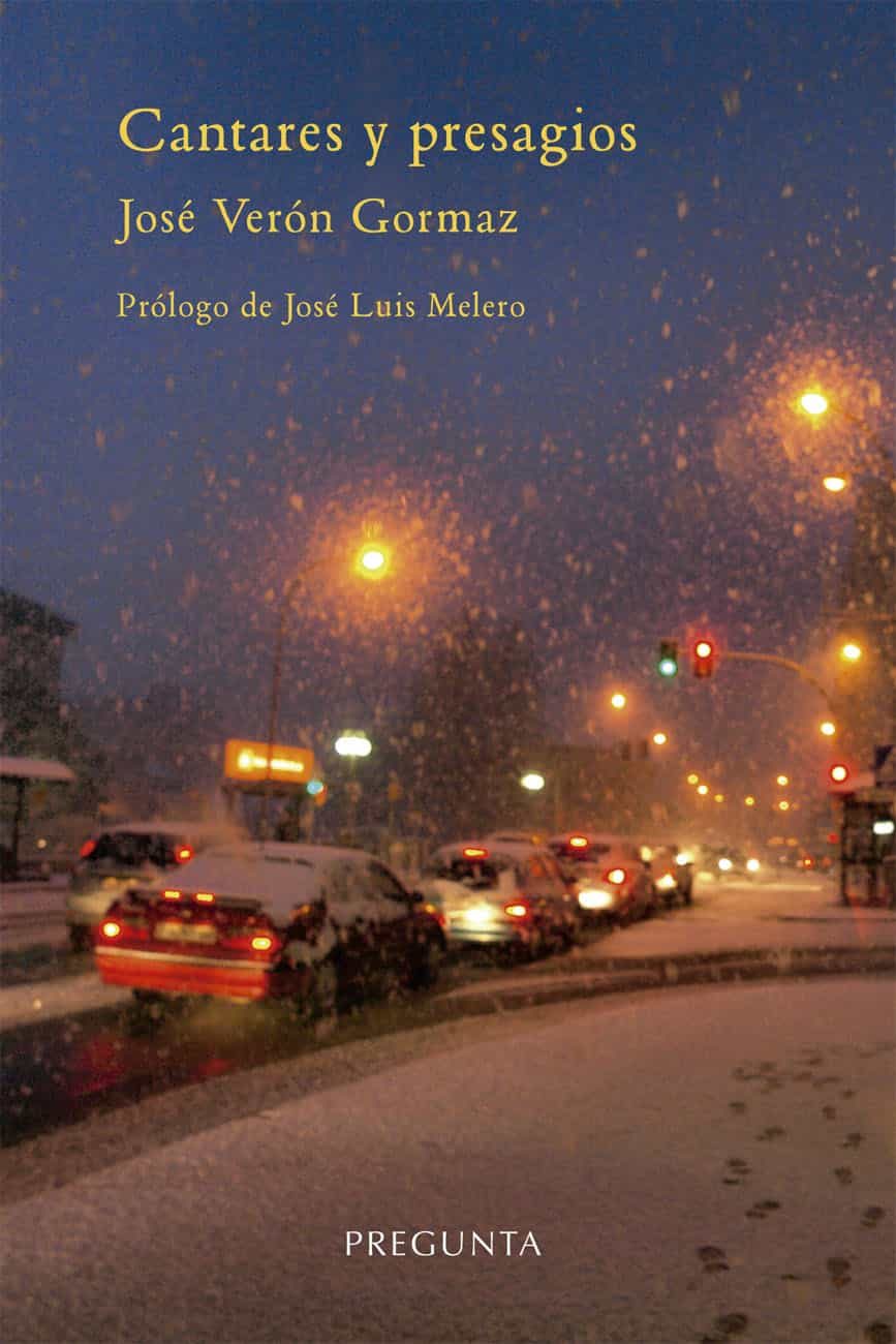 Portada del Libro Cantares Y Presagios de Jose Veron Gormaz - 9788417532352