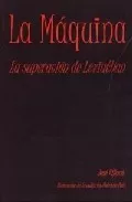 Portada del Libro La Maquina: La Superacion De Leviathan de Jose Villacis Gonzalez - 9788497725491