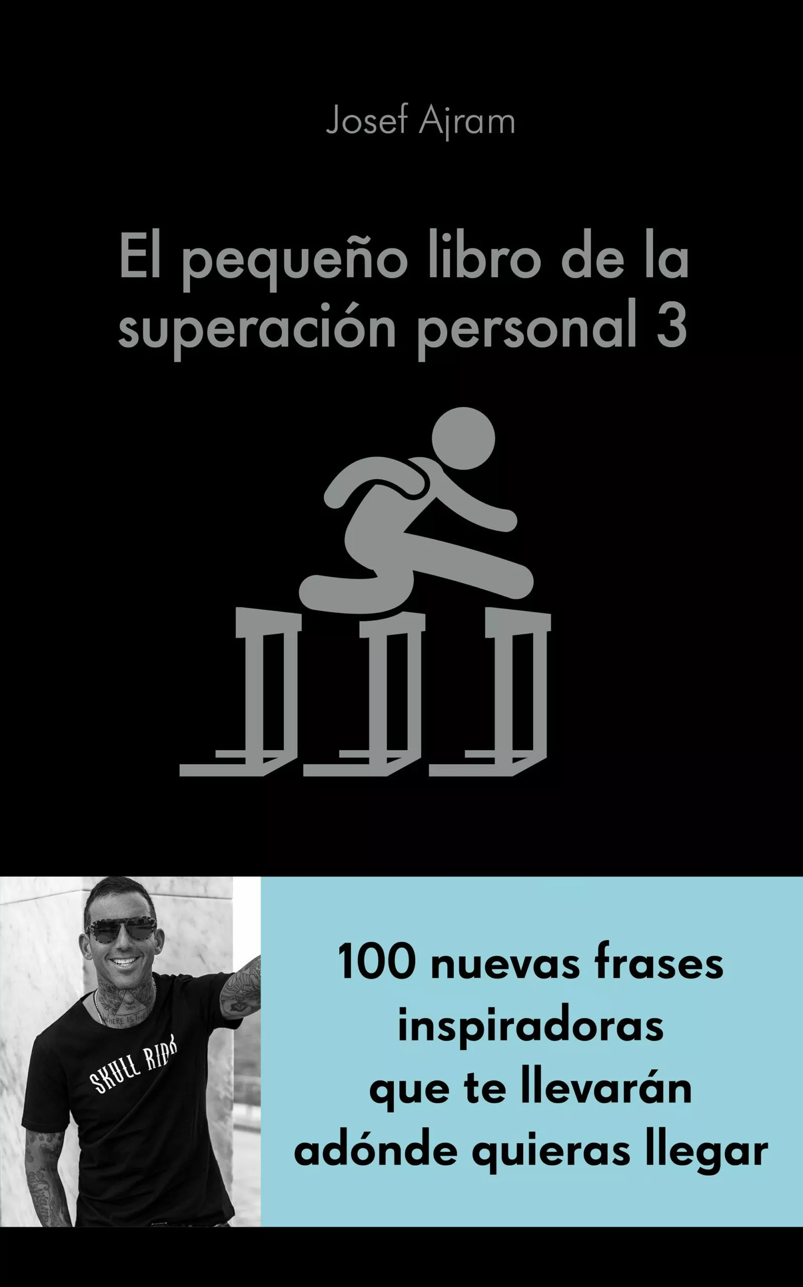 Portada del Libro El Pequeño Libro De La Superacion Personal 3 de Josef Ajram - 9788417568894