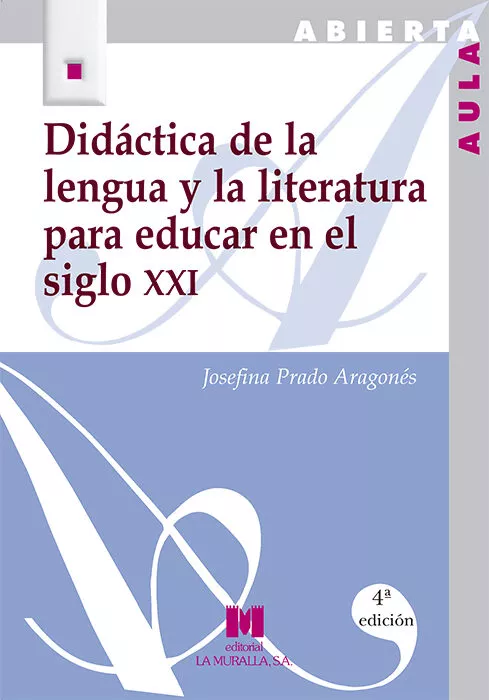 Portada del Libro Didactica De La Lengua Y La Literatura Para Educar En El Siglo Xx I de Josefina Prado Aragones - 9788471337450