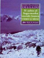 Portada del Libro Si Subes Al Sagarmatha Cuando Humea Viento Y Nieve de Josep Francesc Delgado - 9788461145607