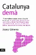 Portada del Libro Catalunya Dema de Josep Gimeno - 9788496201736