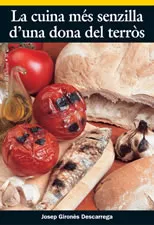 Portada del Libro La Cuina Mes Senzilla Duna Dona Del Terros de Josep Girones - 9788497911214