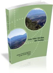 Portada del Libro Les Vies Verdes Del Valles (Ed. Bajo Demanda) de Josep Gordi I Serrat - 9788493495947