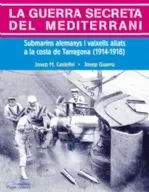 Portada del Libro La Guerra Secreta Del Mediterrani de Josep Guarro - 9788497793292