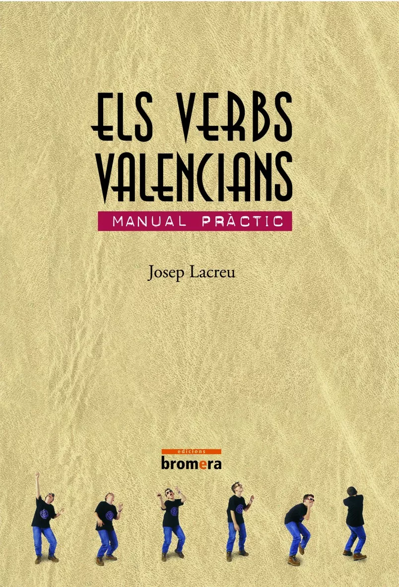 Portada del Libro Verbs Valencians (Manual Practic) de Josep Lacreu - 9788476604922