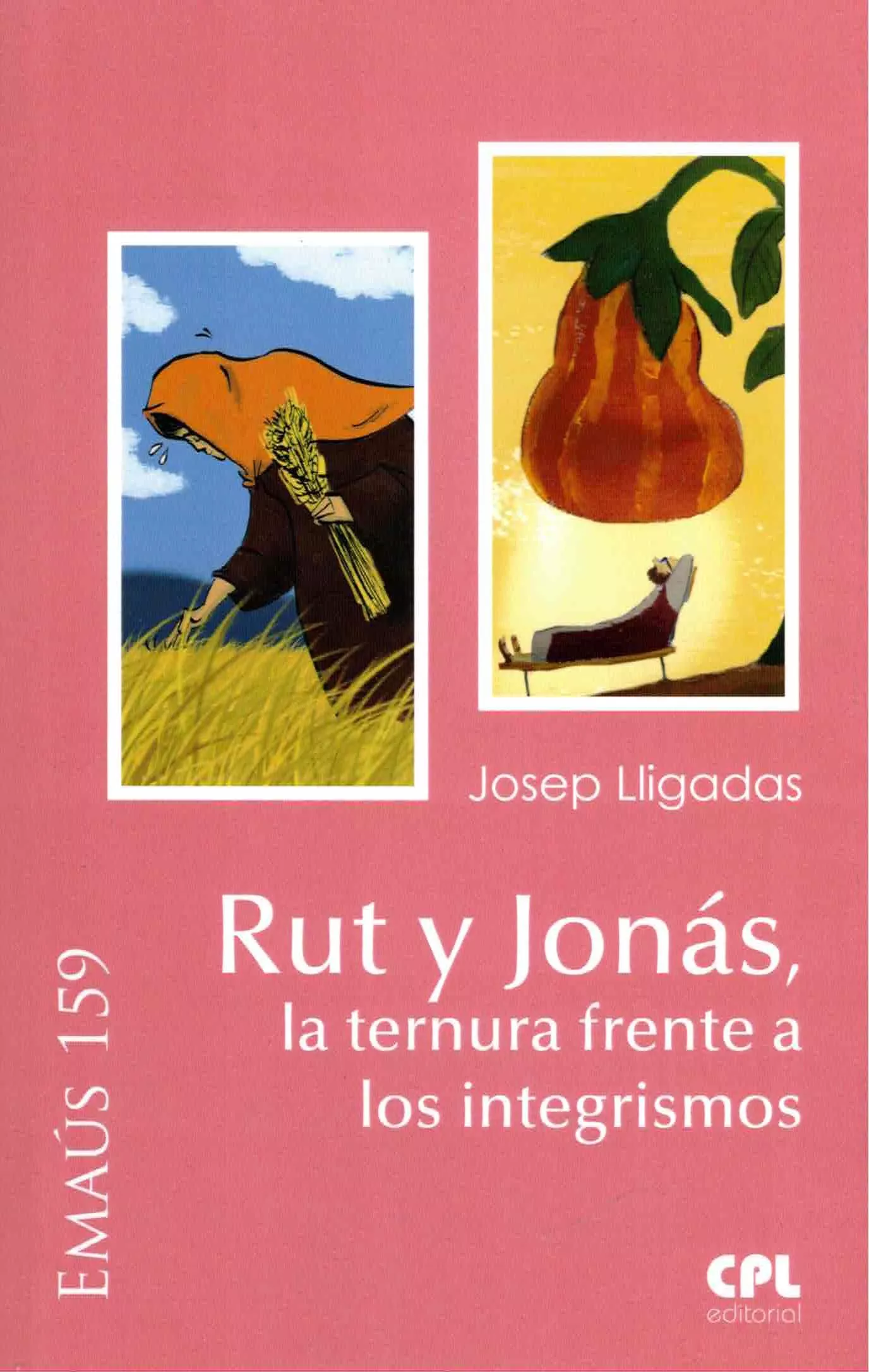 Portada del Libro Rut Y Jonás La Ternura Frente A Los Integrismos de Josep Lligadas Vendrell - 9788491652427