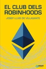 Portada del Libro El Club Dels Robinhoods (Cat) de Josep Lluis De Villasante - 9788416342310