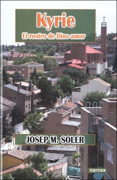Portada del Libro Kyrie El Rostro De Dios Amor de Josep M. Soler - 9788427715547