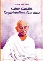 Portada del Libro Laltre Gandhi: Lespiritualitat Dun Mite de Josep Maria Duch - 9788497794022