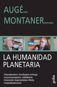 Portada del Libro La Humanidad Planetaria de Josep Maria Montaner - 9788417835286