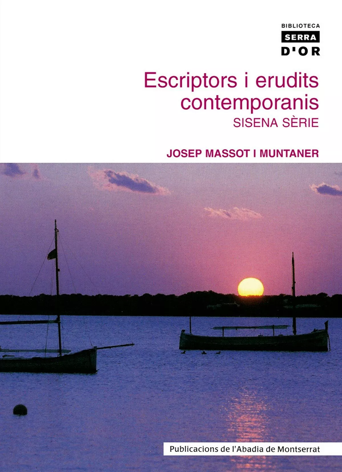 Portada del Libro Escriptors I Erudits Contemporanis (Sisena Serie) de Josep Massot I Muntaner - 9788484158509