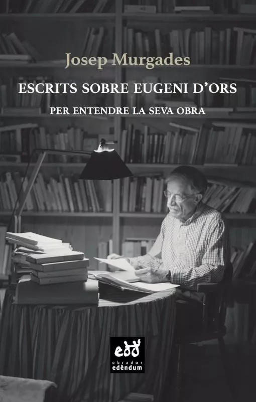 Portada del Libro Escrits Sobre Eugeni D Ors de Josep Murgades - 9788412000719