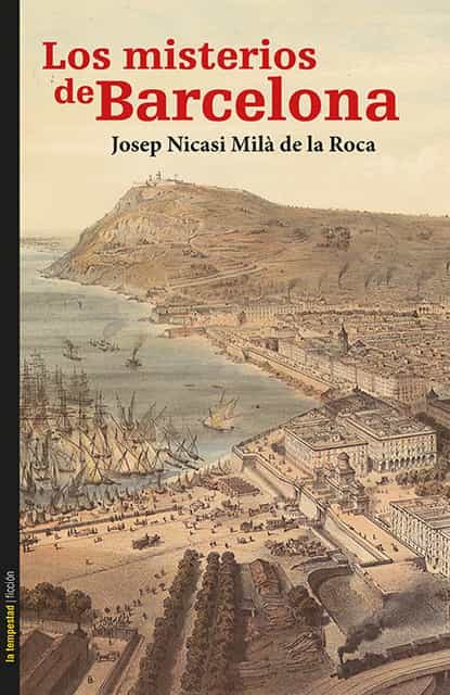 Portada del Libro Los Misterios De Barcelona de Josep Nicasi Mila De La Roca - 9788479481711